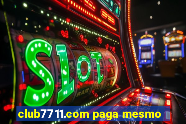 club7711.com paga mesmo